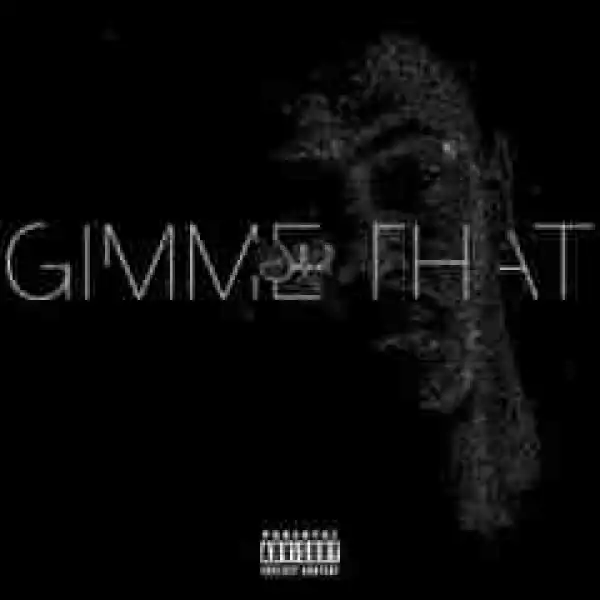 Jaleel - Gimme That